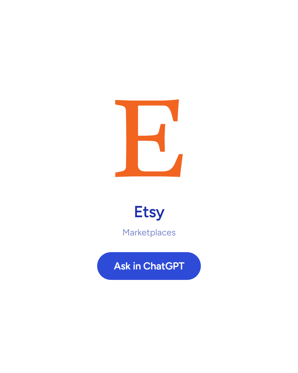 Etsy: Marketplaces. Answering inside ChatGPT. See the board row.