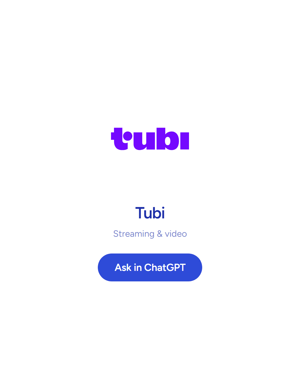 Tubi: Streaming & video. Answering inside ChatGPT. See the board row.